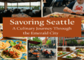 Discover Seattle’s Culinary Gems: From Iconic Institutions to Trendy Hotspots